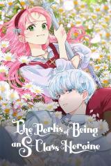 The Perks of Being an SClass Heroine