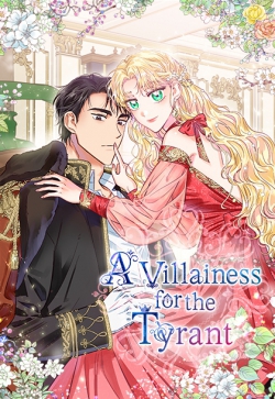 A Villainess for the Tyrant