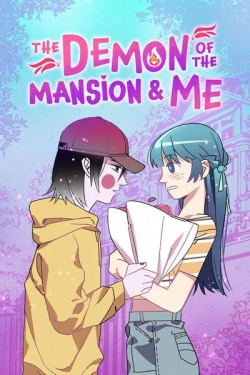 The Demon of the Mansion & Me